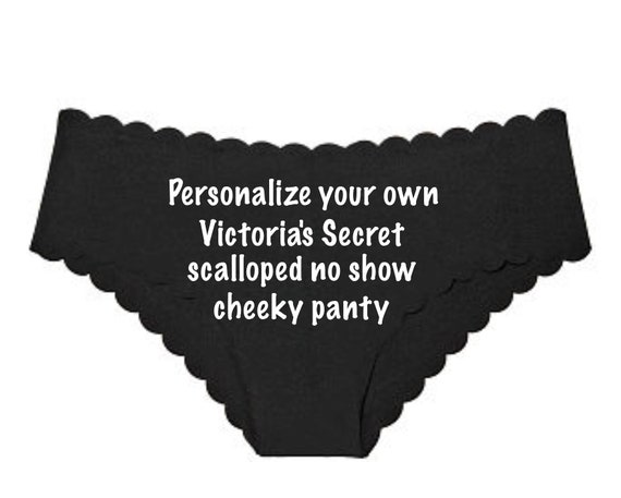 Personalize your own Black Victoria Secret scalloped no show cheeky panty * FAST SHIPPING * Bride, Bachelorette, Birthday, Boudoir Shoot