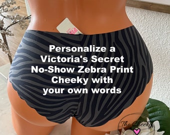 Victorias Secret Zebra Print No Show Scalloped Cheekster panties  FAST SHIPPING Personalized Underwear Bride to be panties