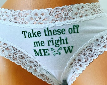 Take these off me right Meow white Victoria Secret Cheeky Panty * FAST SHIPPING * Bridal Lingerie | Bachelorette Gift | Fun Panties