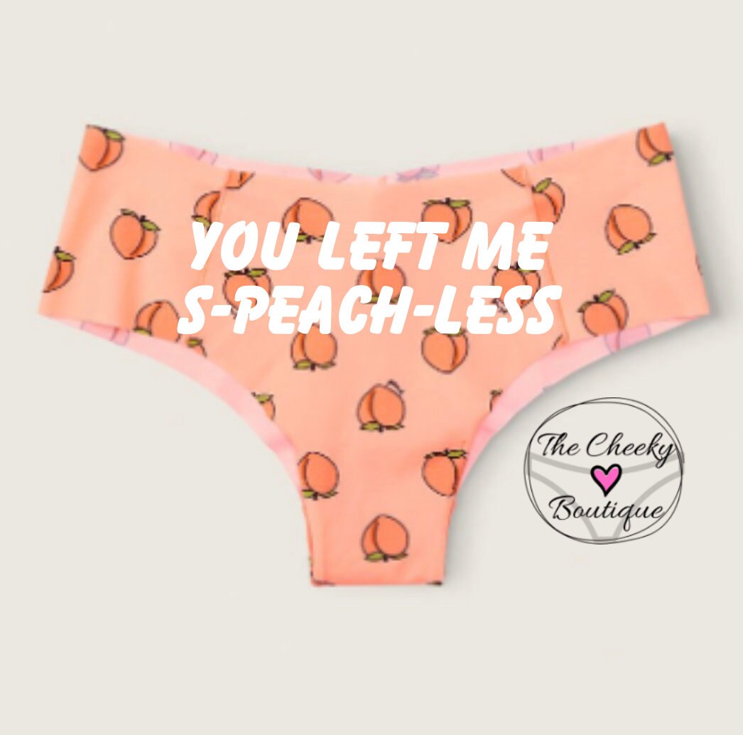 You left me s-peach-less NEW Personalized Peach Panties Victoria