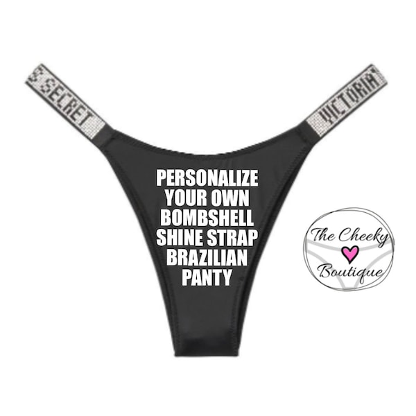 Personalize a Victoria Secret Bombshell Shine Strap Brazilian Black Panty ** FAST SHIPPING ** Valentines Day Gift Idea