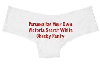 Victoria Secret personalize your own white cheeky panty *Fast Shipping* Holiday Gift, Fun Christmas, Stocking Stuffer, Adult Christmas Gift