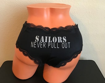 Sailors Never Pull Out Black Personalized Panties * FAST SHIPPING * Military Wife, Girlfriend, Welcome Home Gift, NEW Plus Size Options