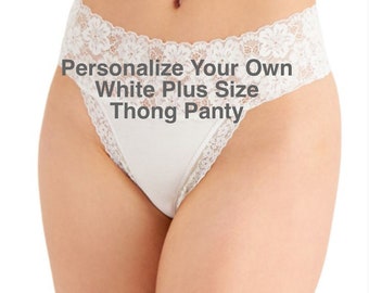 Personalize a Plus Size Wide Lace Waist Thong Underwear  * FAST SHIPPING * - Sizes XL, 2XL, 3XL and 4XL  Plus Size Womens Panties