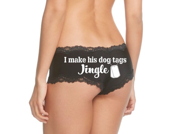 I make his dog tags jingle black cheeky panty * FAST SHIPPING * Army + Navy + Marines + Air Force + Coast Guard