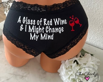 Custom Panties - A glass of red wine and I might change my mind - Victoria Secret Black Cheeky Panty * FAST SHIPPING * - Fun Panties