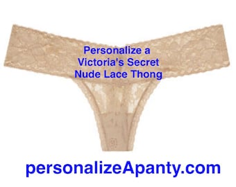 Personalize a Victoria Secret Lace Nude Thong  * FAST SHIPPING * personalized bride lingerie