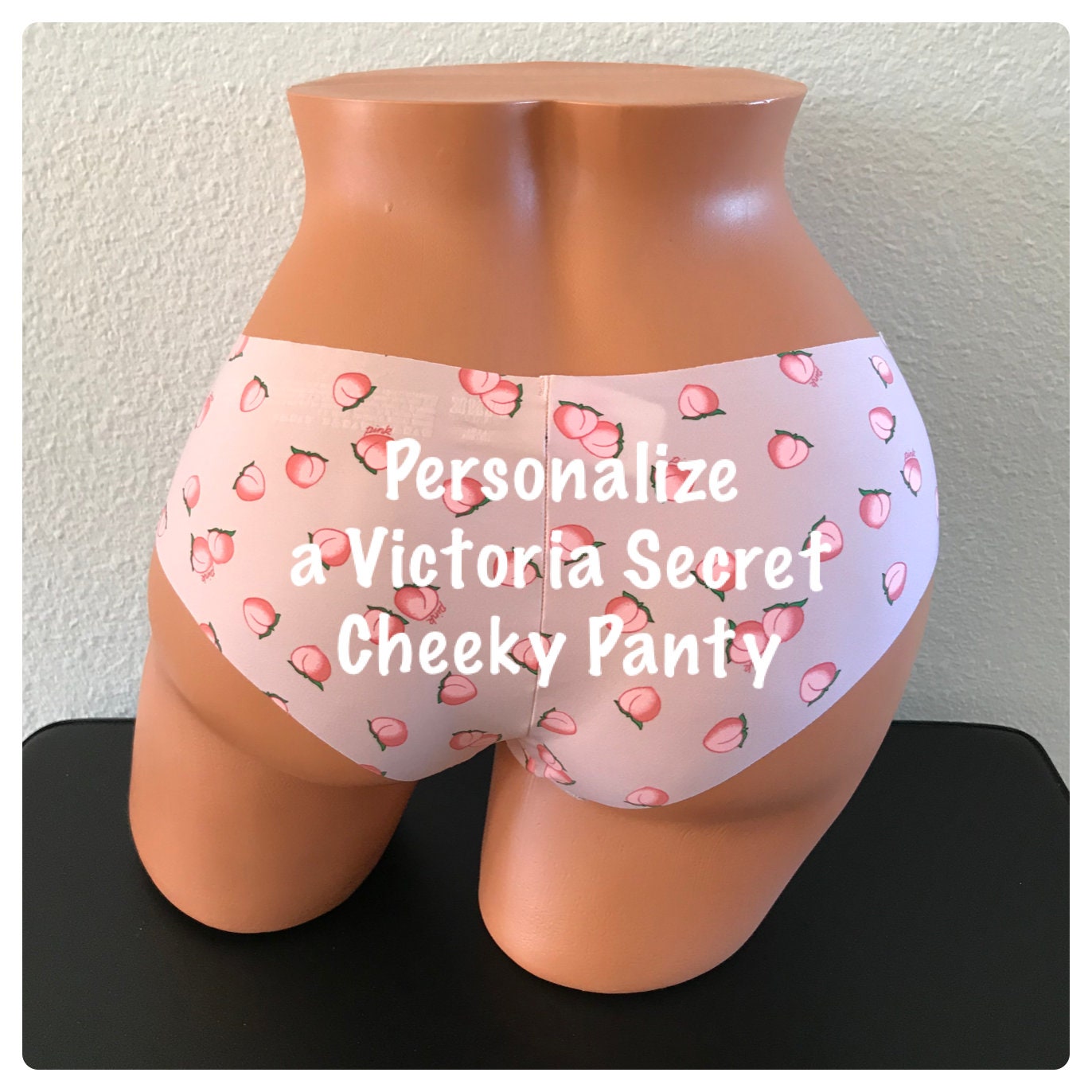 Personalize a Victoria Secret with Peaches all over cheeky panty * FAST