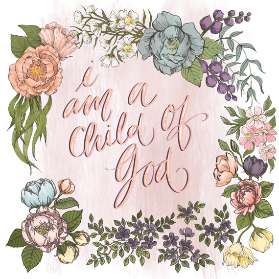 Lds Printable I Am A Child Of God Mormon Quote Christian Wall Art Decor