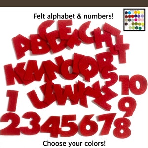 May include: Red felt alphabet letters and numbers. Choose your colors!