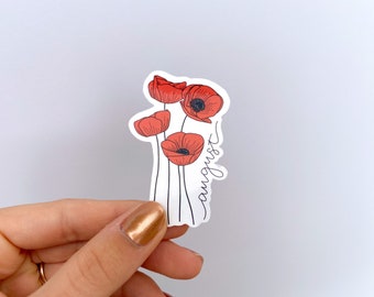August Birth Month Flower Sticker w/ MONTH LETTERING | Water Bottle Sticker | Flower Laptop Sticker | Kindle Sticker | Poppy Flower Sticker