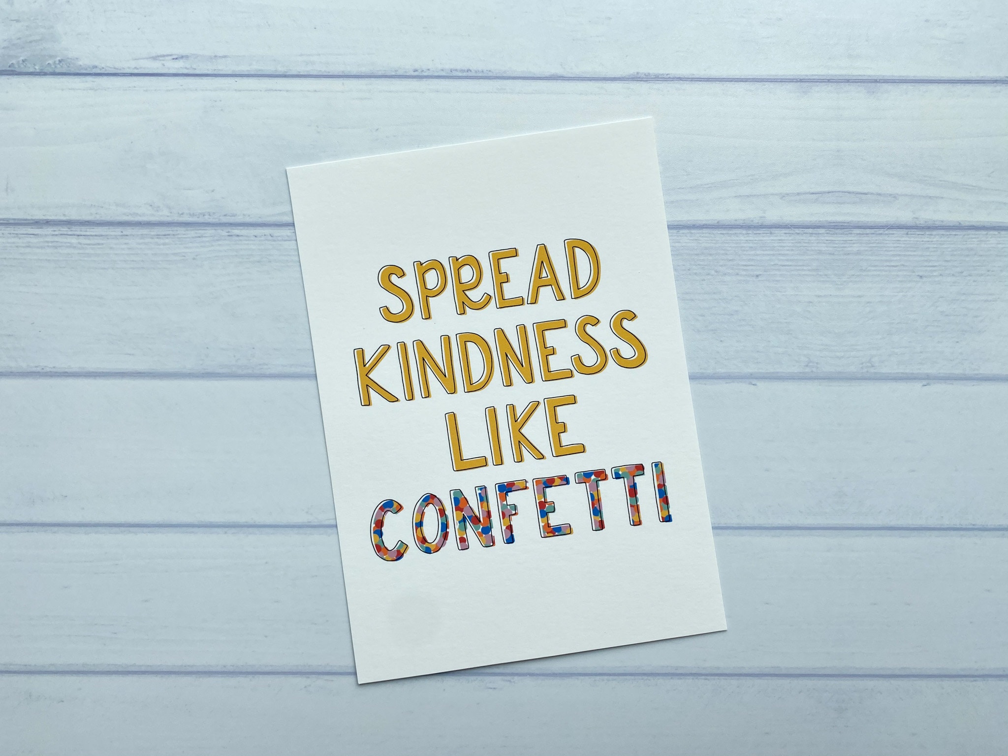 Spread Kindness Like Confetti 5x7/8x10 Print Wall Decor Etsy