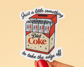 Funny Diet Coke Fridge Cig Sticker:  Caffeine Addiction, Matte Vinyl, Take the Edge Off