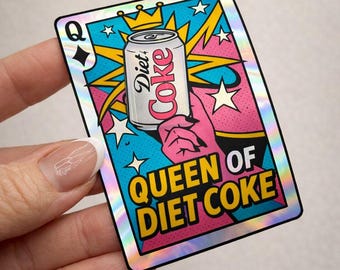 Queen of Diet Coke Sticker, holographic vinyl decal for waterbottle or laptop