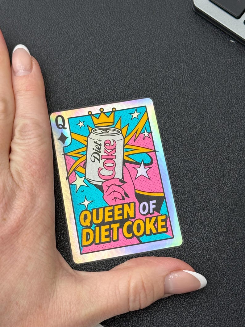 Queen of Diet Coke Sticker, holographic vinyl decal for waterbottle or laptop image 3