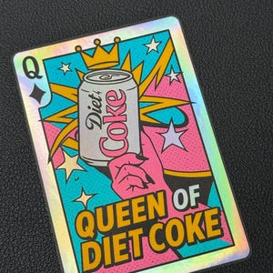 Queen of Diet Coke Sticker, holographic vinyl decal for waterbottle or laptop image 2