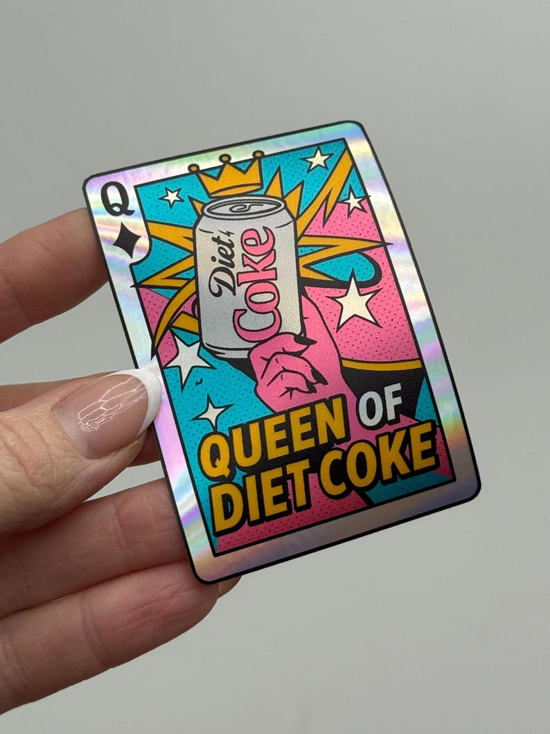 Queen of Diet Coke Sticker, holographic vinyl decal for waterbottle or laptop image 4