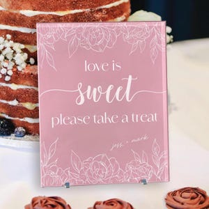 Wedding Food or Favors Acrylic Sign, Wedding Favors Table Signs, Love is Sweet, Modern Minimalist Rustic Wedding Shower Sign Signage