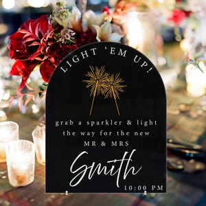 Sparkler Send Off Wedding Sign, Wedding Exit Table Signs, Custom Acrylic Wedding Sign, Light The Night, Bridal Shower Reception Signage