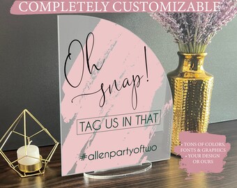 Hashtag Custom Acrylic Wedding Sign, Wedding Table Oh Snap Hashtag Signs, Modern Minimalist Rustic Wedding Shower Sign Signage, A30 02