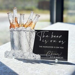 Wedding Bar Sign, Acrylic Cutout Wedding Bar Sign, Beer is on Us Sign, Open Bar, Bridal Shower Sign, Custom Wedding Table Sign