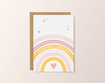 You are doing wonderful Darling A6 Greeting Card // Gold Foiled Greeting Card // Rainbow // Friendship Encouragement // Just to Say //