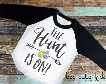 Easter Shirt - Boys Easter Shirt - Kids Easter Shirt - Easter Outfit - The Hunt Is On - Girls Easter Shirt - Egg Hunt Shirt - Easter Raglan