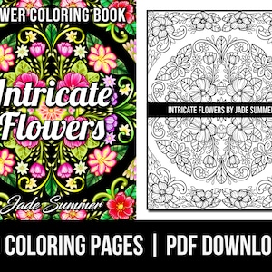 Flower Coloring Pages: Intricate Flowers Adult Coloring Book by Jade Summer | 50 Digital Coloring Pages (Printable, PDF Download)