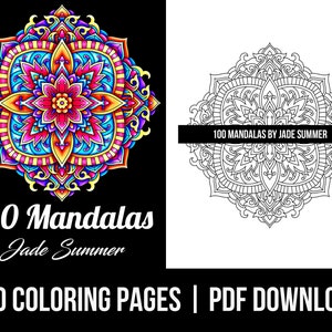 Mandala Coloring Pages: 100 Mandalas Adult Coloring Book by Jade Summer | 100 Digital Coloring Pages (Printable, PDF Download)