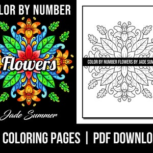 Color by Number Coloring Pages:  Flowers Adult Coloring Book by Jade Summer | 50 Digital Coloring Pages (Printable, PDF Download)