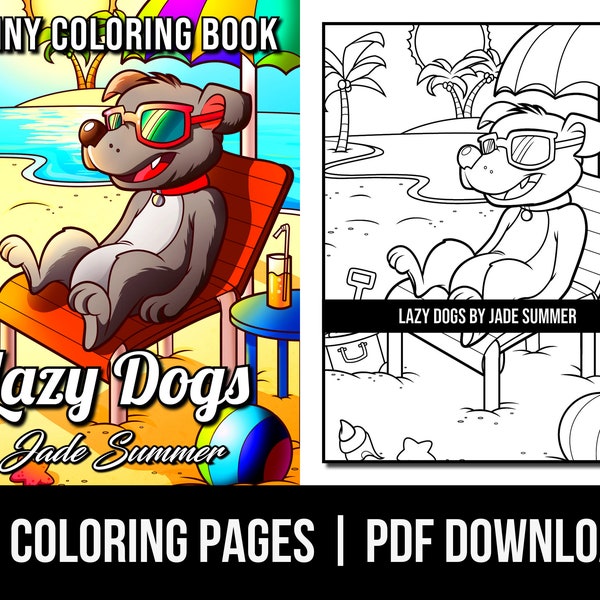 Funny Coloring Pages: Lazy Dogs Adult Coloring Book by Jade Summer | 25 Digital Coloring Pages (Printable, PDF Download)