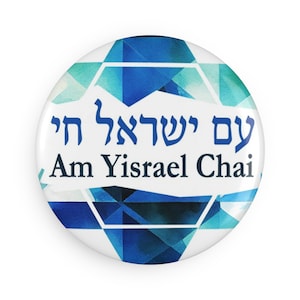 Am Yisrael Chai Star of David - Pray for Israel. Support Israel with this Button Magnet, Round (1 & 10 pcs)