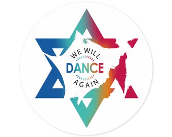 Support Israel Round Sticker: We Will Dance Again, Nova Music Festival
