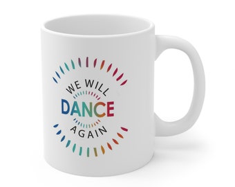 We Will Dance Again! In memory of Nova music festival on 7th October.  Am Yisrael Chai - Ceramic coffee mug.