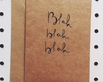 "Blah blah blah" greeting card