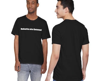 Babette Ate Oatmeal T-Shirt | Gilmore Girls Inspired Graphic Tee |  A Kirk Daily Shirt Design
