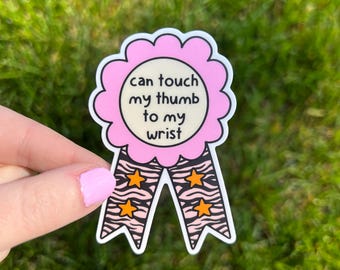Ehlers Danlos Can Touch My Thumb To My Wrist Sticker | Ehlers Danlos Awareness, Hypermobile EDS, hEDS, Chronic Illness Stickers