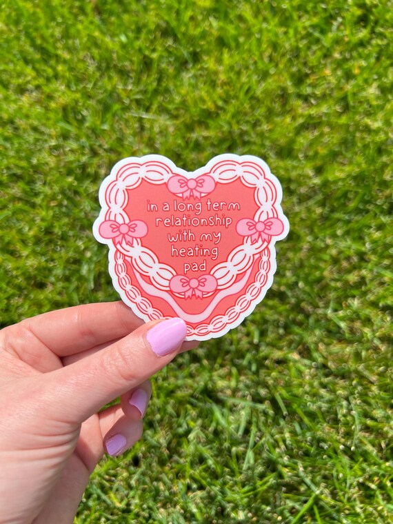 In a Long-Term Relationship with my Heating Pad Vinyl Sticker | Chronic Illness Sticker, Endometriosis Sticker, PCOS, Spoonie Sticker