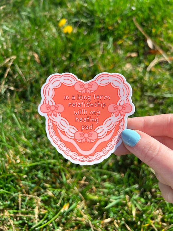 In a Long-Term Relationship with my Heating Pad Vinyl Sticker | Chronic Illness Sticker, Endometriosis Sticker, PCOS, Spoonie Sticker