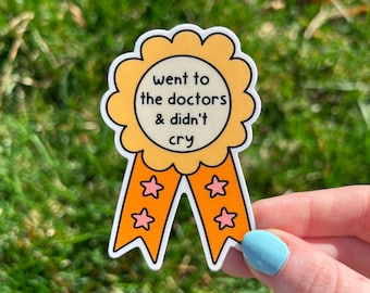 Went to the Doctors & Didn't Cry Vinyl Sticker | Chronic Illness Sticker, Invisible Illness, Spoonie Sticker, Cancer Sticker, MS Sticker