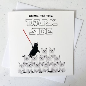Katzenliebhaber Grußkarte, Die dunkle Seite, Schwarze Katze, Crazy Cat Lady Lustige Geburtstagsnachricht, Geschenk für Freund, Star Wars
