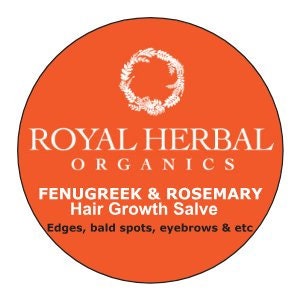 May include: Orange round label with the text "ROYAL HERBAL ORGANICS" in white. Below the text is "FENUGREEK & ROSEMARY Hair Growth Salve" in white. The text "Edges, bald spots, eyebrows & etc" is in white below the product name.