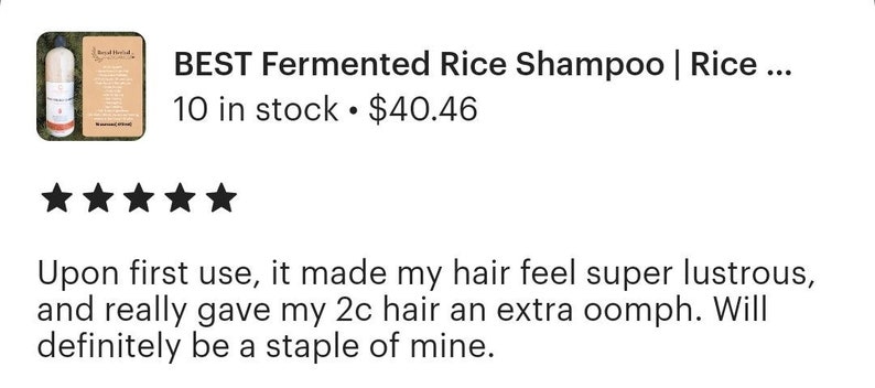 K&ouml;nnte beinhalten: Eine F&uuml;nf-Sterne-Bewertung f&uuml;r ein fermentiertes Reisshampoo. Die Bewertung lautet: "Bei der ersten Anwendung machte es mein Haar super gl&auml;nzend und gab meinem 2c-Haar einen zus&auml;tzlichen Schwung. Wird auf jeden Fall ein fester Bestandteil meiner Routine sein."