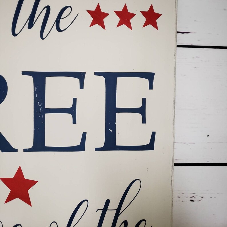 land of the free because of the brave sign land of the free because of the brave sign