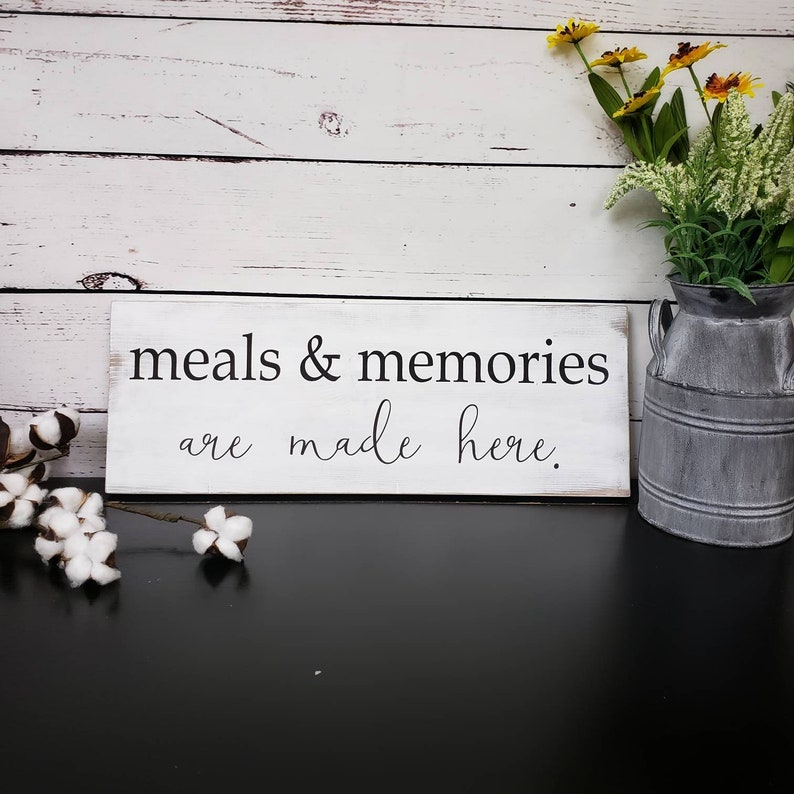 Meals and memories are made here sign / Kitchen sign / Etsy