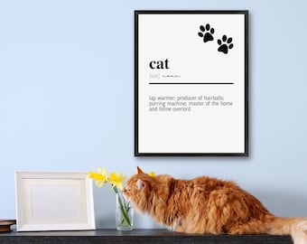 Cat Quote | Cat Meaning | Cat Definition | Cat Love | Cat Love Quote | Cat Wall Art | Cat Sign | Cat Poster | Cat Wall Decor