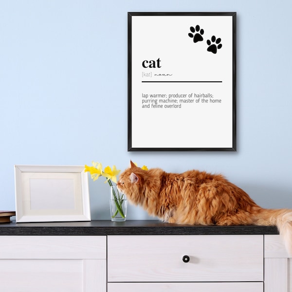 Cat Quote | Cat Meaning | Cat Definition | Cat Love | Cat Love Quote | Cat Wall Art | Cat Sign | Cat Poster | Cat Wall Decor