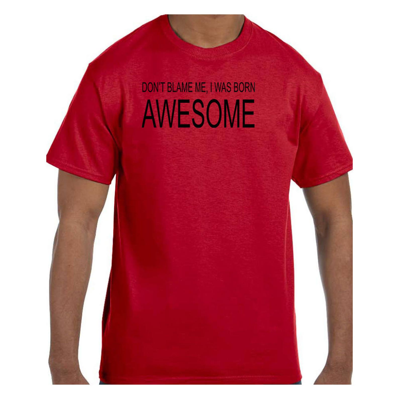 born to be awesome t shirt