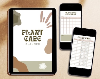 May include: A digital tablet and two smartphones with plant care planner templates. The tablet has a brown and green abstract design and the text "PLANT CARE PLANNER". The smartphone on the left has a calendar titled "WATERING CALENDAR". The smartphone on the right has a table titled "PLANT CARE" with columns for plant name, location, water, light, and notes.