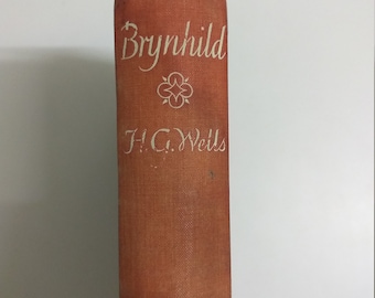H. G. Wells, Brynhild. 1937 antique book